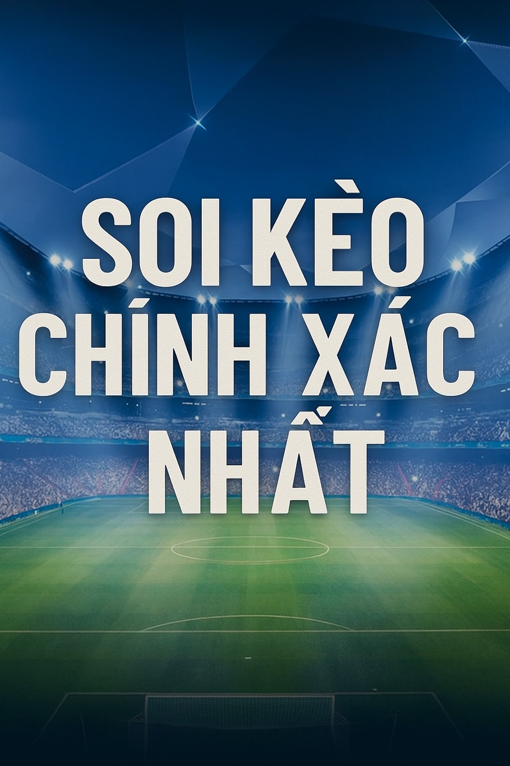 soi kèo chính xác
