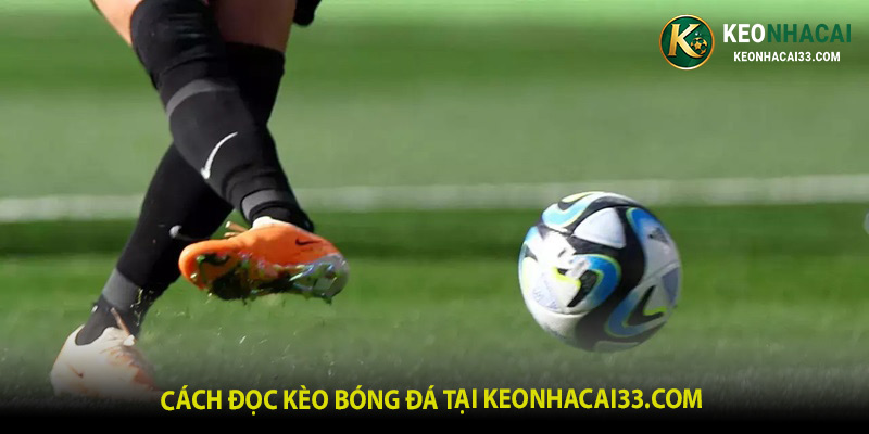 Đọc kèo nhà cái đúng cách 