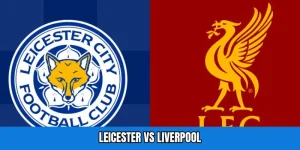 Leicester City vs Liverpool