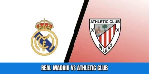 Real Madrid vs Athletic Club